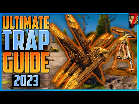 The Ultimate Trap and Turret Guide - 7 Days To Die (2023)