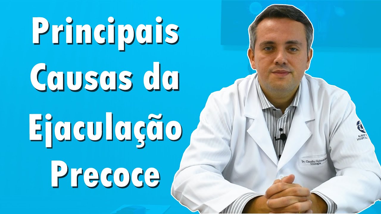 O Que Causa Ejaculação Precoce? | Dr. Claudio Guimarães