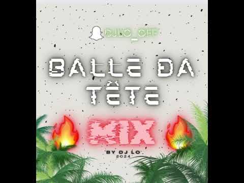 Balle Da Tête Vol.1 Mix 2024