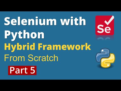 Part 1 Selenium with Python Hybrid Framework Design from scratch PyTest POM HTML Reports