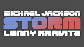 Michael Jackson, Lenny Kravitz - Storm