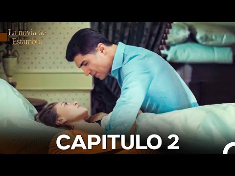 La Novia De Estambul Capítulo 2 (Versión Larga) (Doblado En Español)