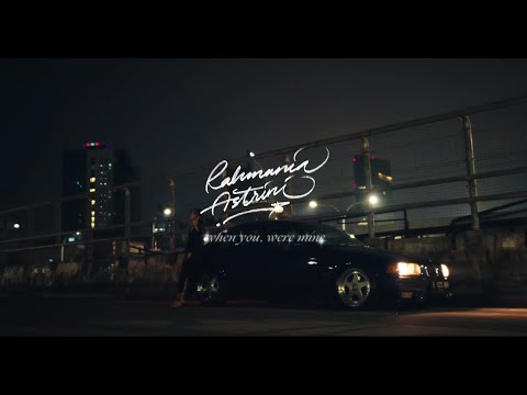 Rahmania Astrini - when you, were mine (Official Lyric Video)