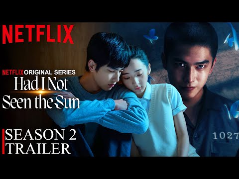 Had I Not Seen the Sun Season 2 Trailer | SEASON 2 | TRAILER | Netflix