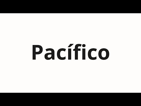 How to pronounce Pacífico