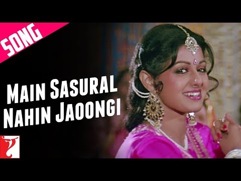 Main Sasural Nahin Jaoongi Song | Chandni | Sridevi | Rishi Kapoor | Pamela Chopra | Shiv Hari