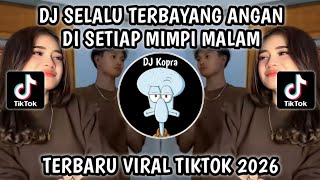 Download lagu DJ MUTIARA IPANK DARI UJUNG KUKU | DJ SELALU TERBAYANG ANGAN DI SETIAP MIMPI MALAM VIRAL TIKTOK 2026 mp3