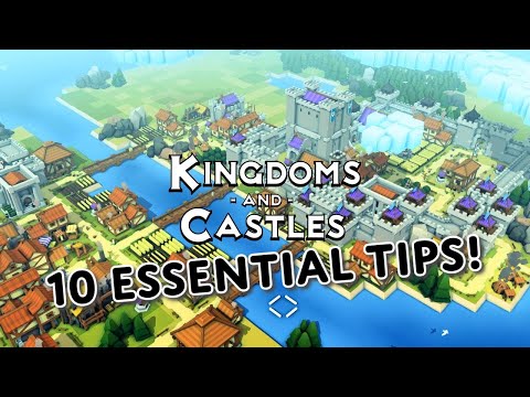 10 Essential Tips for Kingdoms and Castle