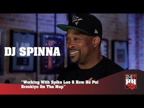 DJ Spinna - Working With Spike Lee & How He Put Brooklyn On The Map (247HH Exclusive)