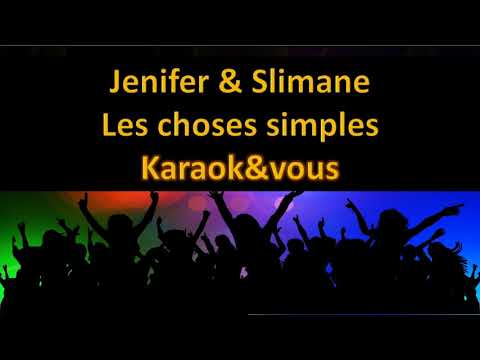 Karaoké Jenifer & Slimane - Les choses simples