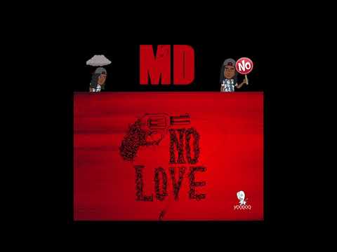 MD - No Love - 2017