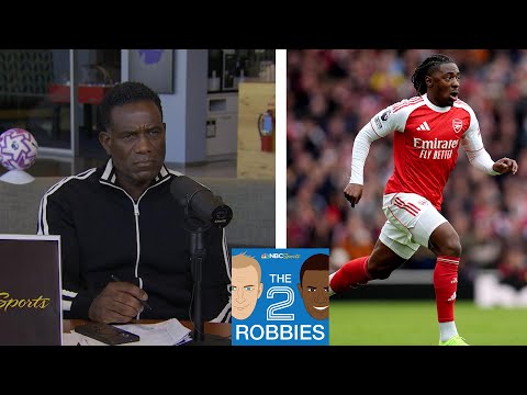 Eberechi Eze 'brings something different' to Arsenal's attack | The 2 Robbies Podcast | NBC Sports