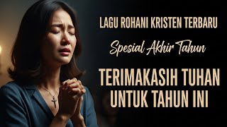 Download lagu Terimakasih Tuhan Untuk Tahun Ini – Lagu Rohani Spesial Akhir Tahun Penuh Syukur mp3