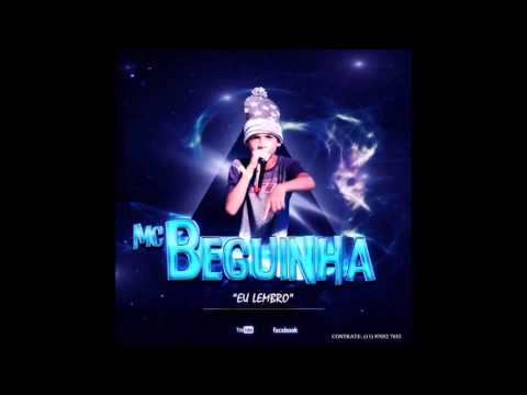 MC BEGUINHA - EU LEMBRO (DJ CK ) LANÇAMENTO OFICIAL