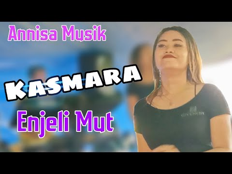 Jatuh Cinta Berjuta Rasa ( Kasmara ) Cover Enjeli Mut - Annisa Musik
