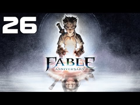 Fable Anniversary Walkthrough - Part 26 HD No Commentary