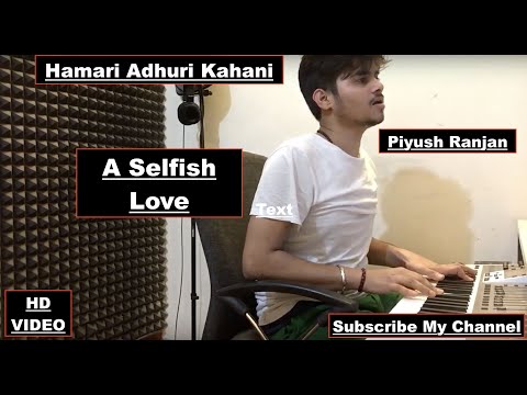 piyush ranjan Hamari Adhuri Kahani