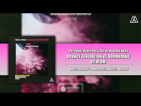 TJR & V. Vs BKS & GRX Vs Madison M. - Bounce Generation Vs Boomerang Vs Atom (Martin Garrix Mashup)