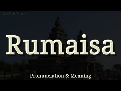 Rumaisa: Pronunciation and Meaning 