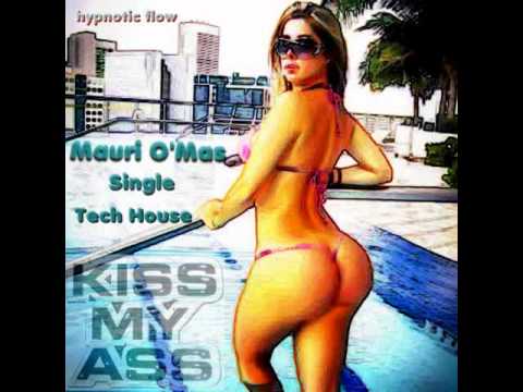 Mauri O'Mas - Kiss My Ass - Original Mix