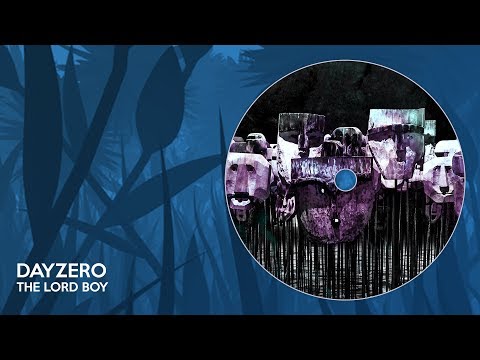 Dayzero - The Lord Boy