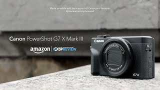 Video thumbnail for Canon PowerShot G7 X Mark III Product Overview by DPReview TV