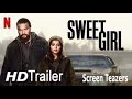 SWEET GIRL Official Trailer 2021 Jason Momoa Movie HD 1080p