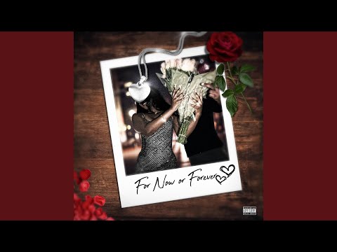 For Now Or Forever