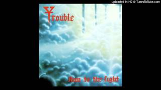 Thinking Of The Past - Trouble