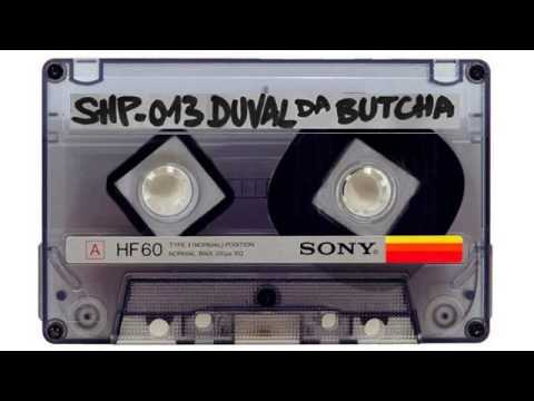 SH.MIXTAPE.13 / DUVAL DA BUTCHA - Side A