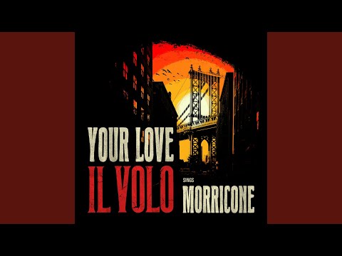 Your Love (from "Once Upon A Time In The West")