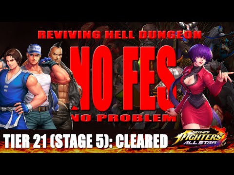 KOF ALLSTAR - (No FES) Reviving Hell Dungeon Tier 21 Stage 05 #kofallstar #kof #kingoffighters