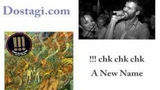 !!! (chk chk chk) - A new name