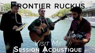 #964 Frontier Ruckus - Visit Me (Session Acoustique)