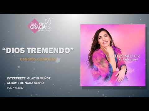 Dios tremendo | Gladys Muñoz