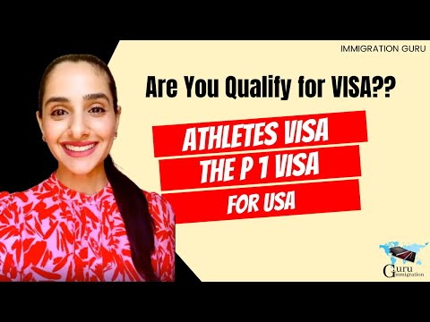 P Visas - P1 visa Overview |  How to Get P1 Sports Visa | US Visa for Athletes - Immigration Guides