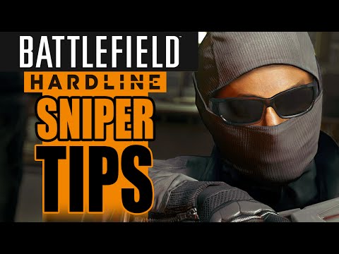 Learning to Snipe - Tips for Snipers - Battlefield Hardline