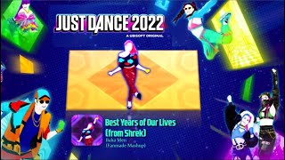 Just Dance 2022 | Best Years of Our Lives (from Shrek) - Baha Men | Fanmade Mashup