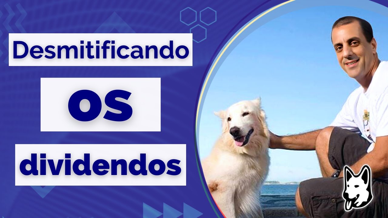 Desmistificando os Dividendos