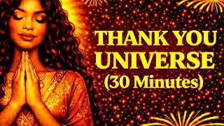 Thank You, Universe | 30 Minute Morning Gratitude Affirmations for Abundance