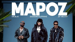 Diamond Platnumz Ft Mr. Blue &amp; Jay Melody - Mapoz (Official Lyric Video)