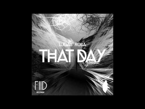 Lucas Rosa - That Day (Alfred Diaz Remix)