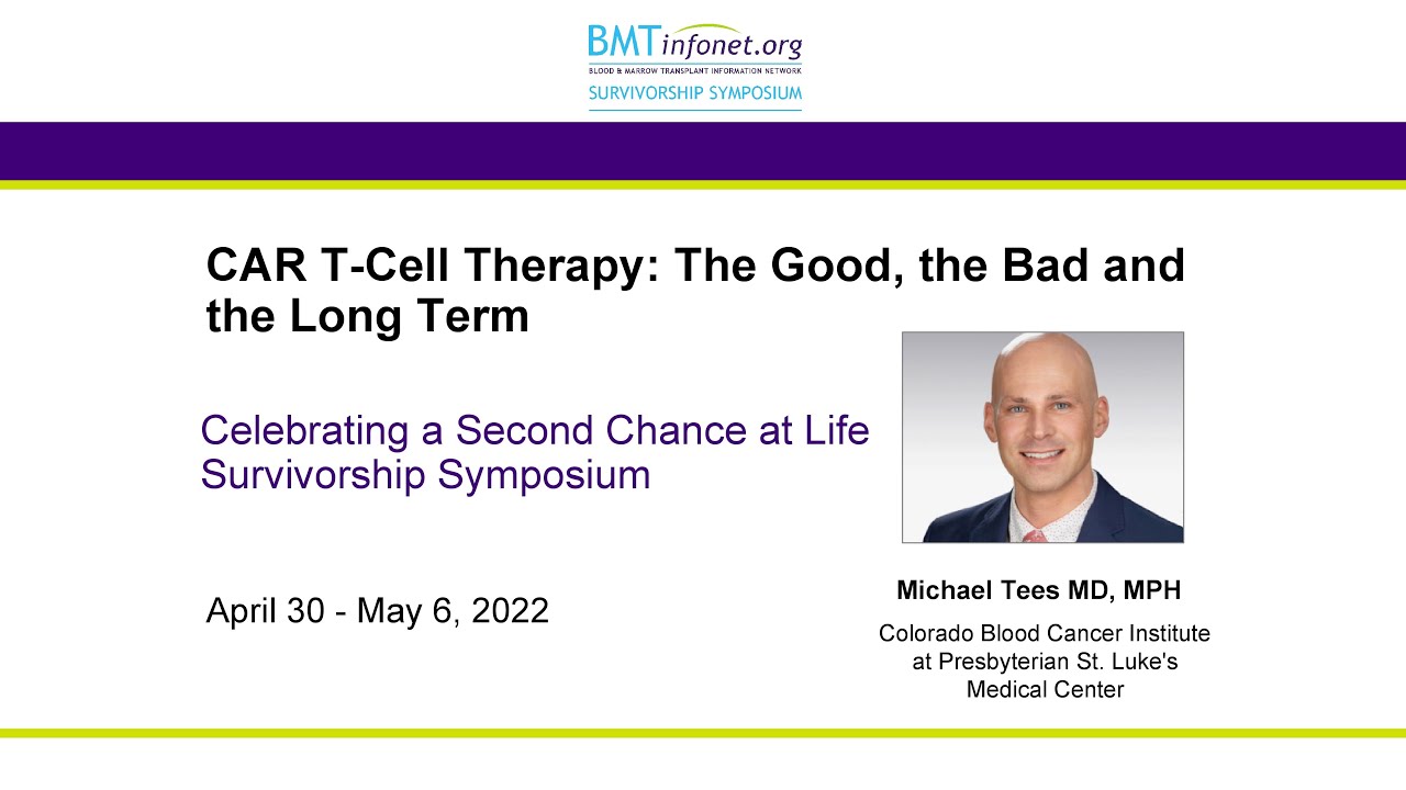 CAR T-cell Therapy: The Good, The Bad and The Long-Term 2022