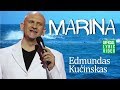 Edmundas Kučinskas - Marina