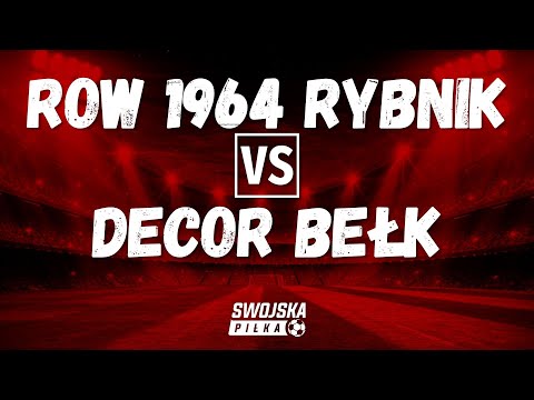 SPARING: ROW 1964 RYBNIK 🆚️ DECOR BEŁK