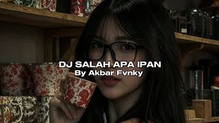 Download lagu DJ SALAH APA IPANK MENGKANE VIRAL TIKTOK AKBAR FVNKY RMX YANGKALIAN CARI CARI mp3 Download lagu DJ SALAH APA IPANK MENGKANE VIRAL TIKTOK AKBAR FVNKY RMX YANGKALIAN CARI CARI mp3