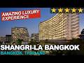 SHANGRI LA Bangkok Thailand ULTIMATE Comfort BREATHTAKING View 4K Tour Review