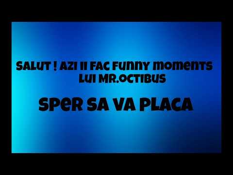 Funny moments MR.Octibus