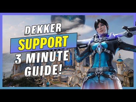 3 Minute Dekker Guide (Support) - Predecessor Guide