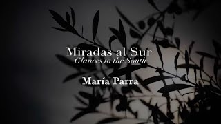 Spanish National Day 2020: Glances to the South (María Parra)